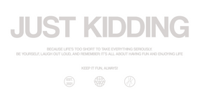 Just Kidding Tryk Geekd